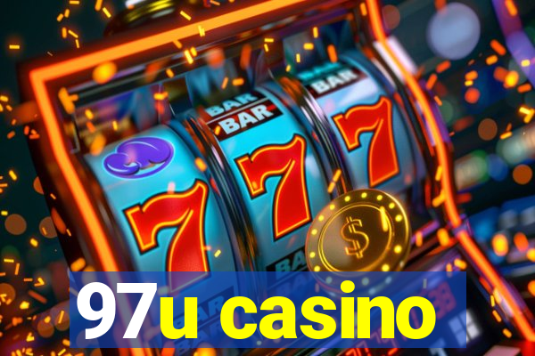 97u casino